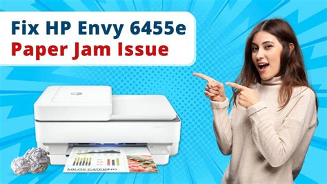 Fix Hp Envy E Paper Jam Issue Printer Tales Youtube