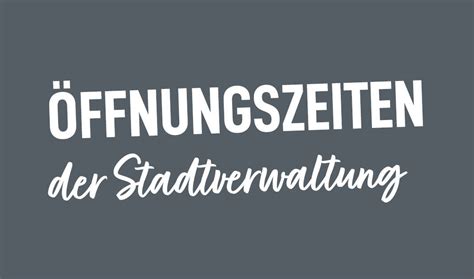 Öffnungszeiten Weil der Stadt