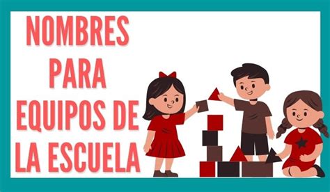 1 Nombres Para Equipos De La Escuela Reporte De Lectura