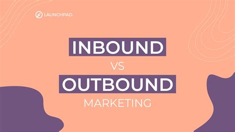 Inbound Vs Outbound Marketing A Comparison Infographic