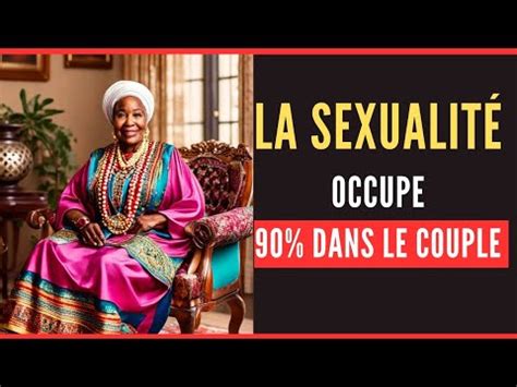 conseil et leçon de vie la sexualité est très important dans un