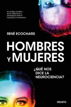 Libro Hombres Y Mujeres Que Nos Dice La Neurociencia Ren Ecochard