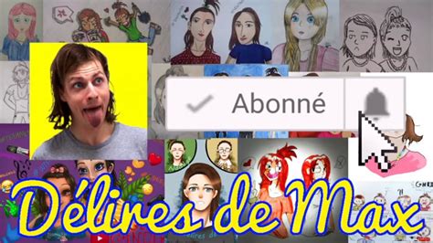 LE GÉNÉRIQUE DE DÉLIRES DE MAX YouTube