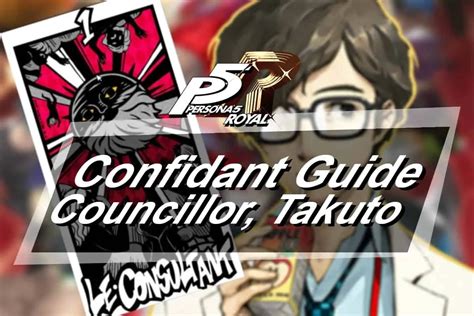 Persona 5 Royal Confidant Guide - Councillor, Takuto Maruki - The ...