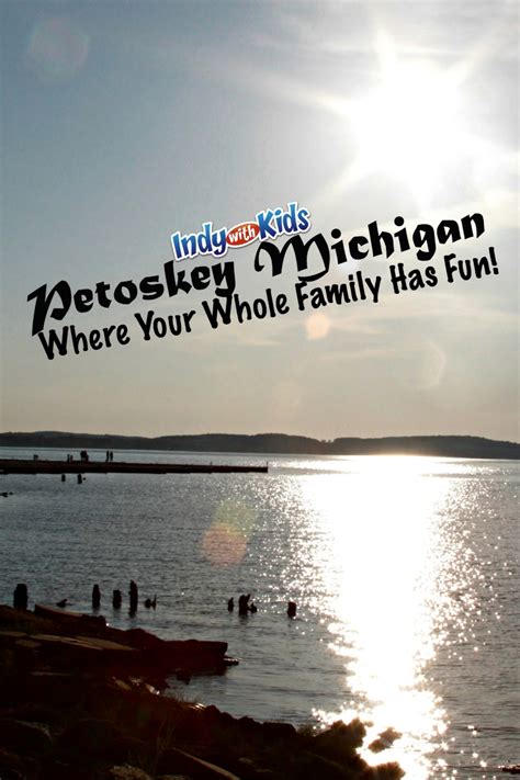 Family Fun in Petoskey, Michigan | 11 Things to Do