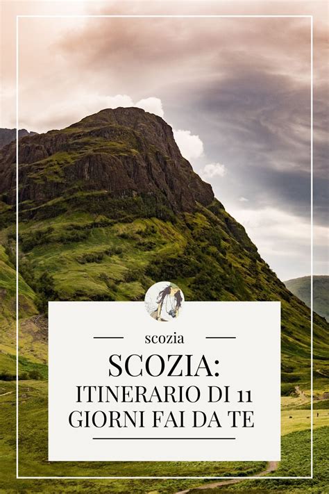 Itinerario In Scozia Di Giorni Con Mappa On The Road Artofit