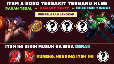 Build Item X Borg Tersakit Terbaru Di Mobile Legends Xborg Item