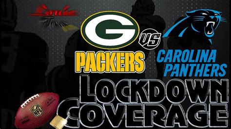 Lockdown Coverage Green Bay Packers Vs Carolina Panthers Wk 15