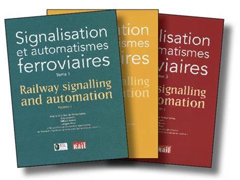 Signalisation Et Automatismes Ferroviaires Railway Signalling