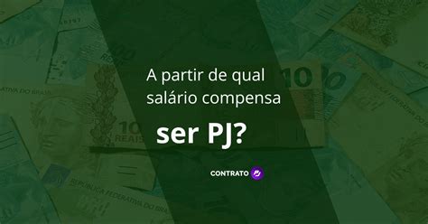 A Partir De Qual Salário Compensa Ser Pj - A partir de qual salário compensa ser PJ? | Contrato PJ