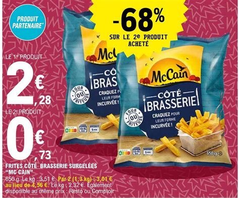 Promo Frites C T Brasserie Surgel Es Mc Cain Chez E Leclerc