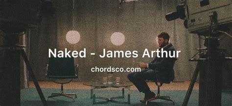 Naked Guitar Chords By James Arthur