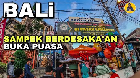 Puasa Di Bali Bazar Takjil Di Kampung Jawa Denpasar Bali Bali Saat