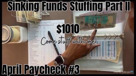 April 2024 Paycheck 3 Sinking Funds Stuffing Part II 1 010 Come