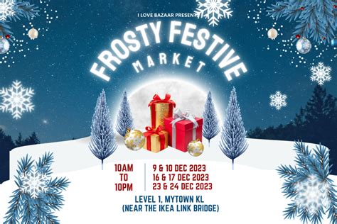 frosty festive market  mytown kl  love bazaar