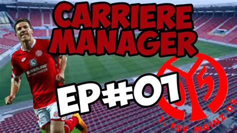 FIFA 17 CARRIERE MANAGER FSV MAYENCE EPISODE 1 YouTube