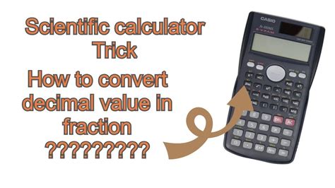 How To Convert Decimal Value Into Fraction Scientific Calculator Factorial Youtube