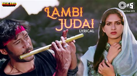 Lambi Judai - Lyrical | Hero | Reshma | Jackie Shroff, Meenakshi Seshadri | 80's Hindi Hits ...