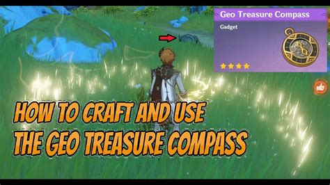 How To Obtain And Use The Geo Treasure Compass Genshin Impact Guide Youtube