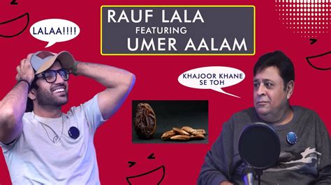 LO CHAA With Rauf Lala Ft Umer Aalam EP 2 Rauflala Umeraalam