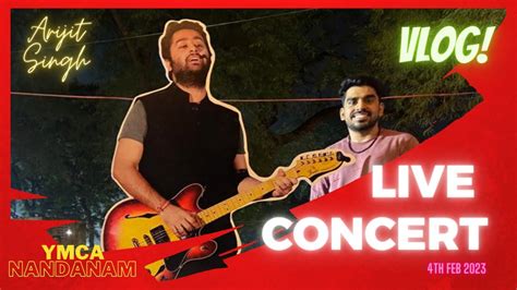 Arijit Singh Live Concert Vlog Ymca Nandanam Chennai Humdard