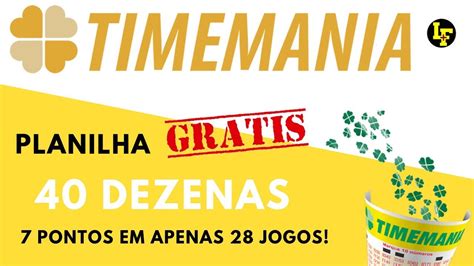 Planilha TIMEMANIA 40 Dezenas Faça 7 Pontos em Apenas 28 Jogos