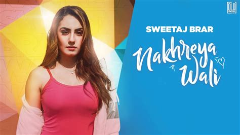 Punjabi Gana New Video Songs Geet Latest Punjabi Song Nakhreya