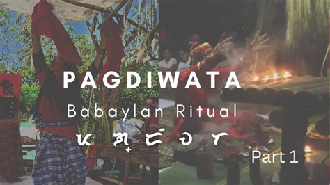 Part 1 PAGDIWATA Ang Ritwal Ng Babaylan Kultura At Tradisyon