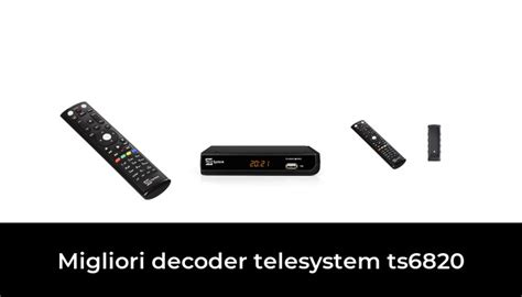 22 Migliori Decoder Telesystem Ts6820 Nel 2024 Recensioni Opinioni