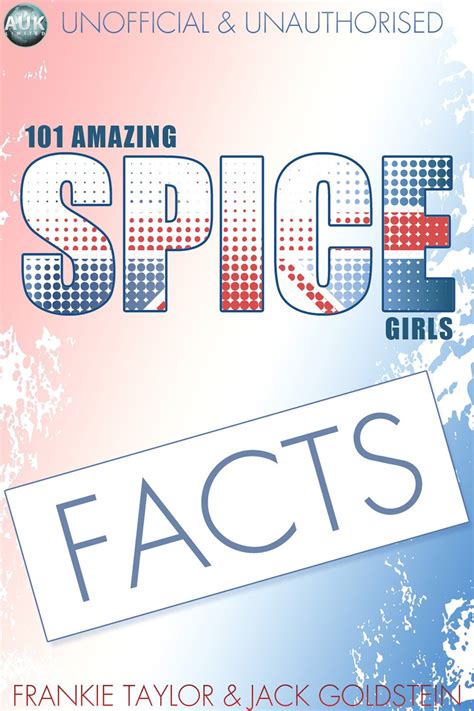 101 Amazing Spice Girls Facts 101 Amazing Facts Book 148 Ebook Goldstein Jack