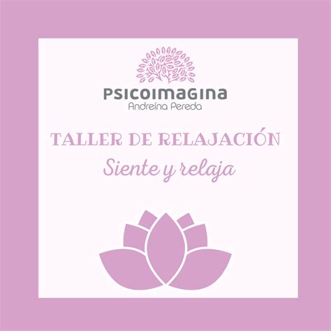 Taller de relajación SIENTE Y RELAJA Psicoimagina Psicología