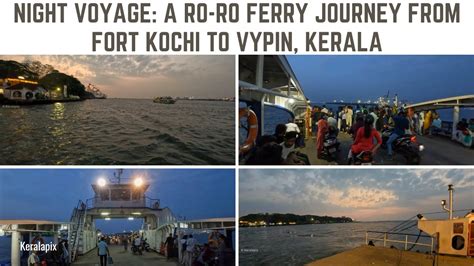 Night Voyage A Roro Ferry Journey From Fort Kochi To Vypin Late