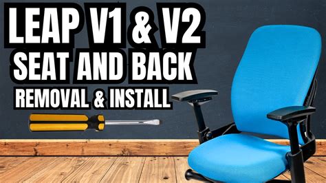 How To Remove Re Install Steelcase Leap Chair V Or V Seat And