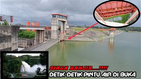 Detik Detik Bendungan Sutami Karangkates Di Buka Bendungan