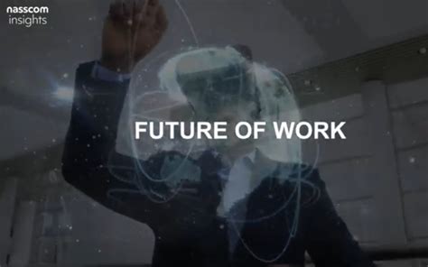 Future Of Work Nasscom The Official Community Of Indian It Industry