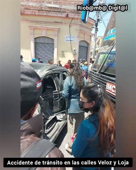 Riobamba Digital On Twitter Atenci N Accidente De Tr Nsito En Las