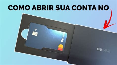 C6 BANK COMO ABRIR SUA CONTA CORRENTE DIGITAL GRÁTIS O C6 TAGGY