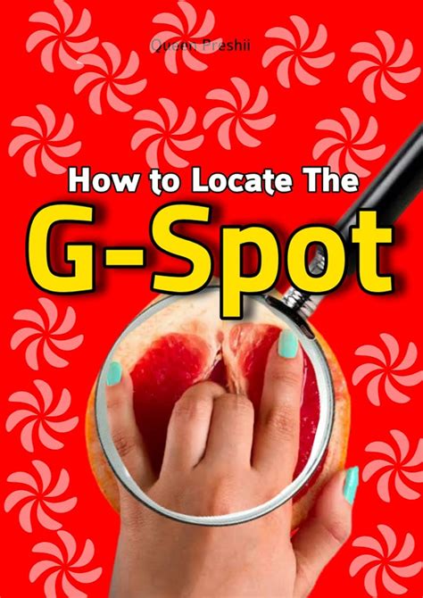 How To Locate The G Spot By Queen Preshii Goodreads