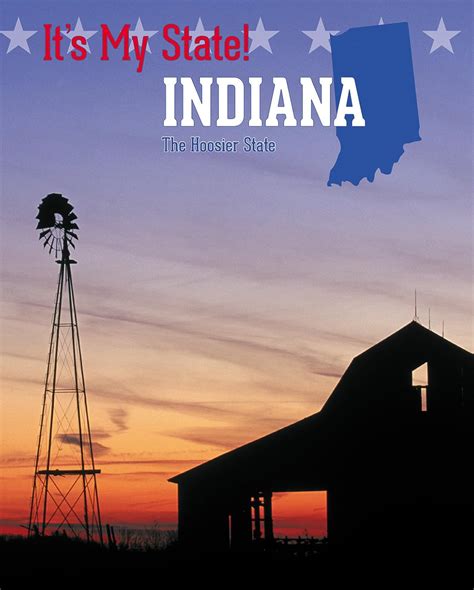 Indiana: The Hoosier State (It's My State! (Third Edition)(R)): Hantula