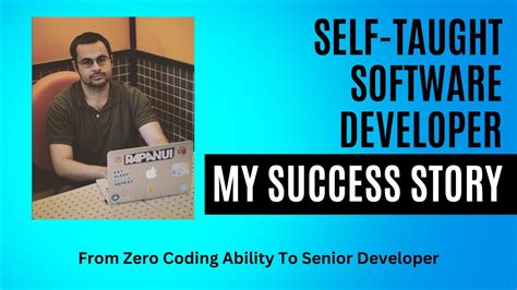 My Self Taught Software Developer Success Story From Zero Coding