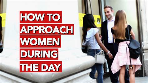 How To Approach Women During The Day