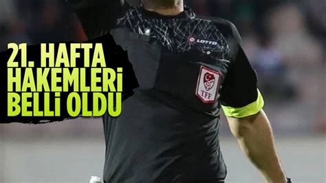 Süper Lig de haftanın hakemleri açıklandı Haber Son dakika haber