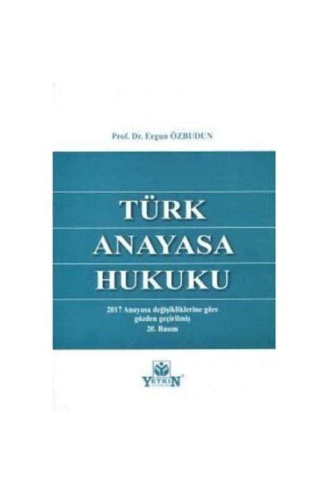 Yetkin Hukuk Yayınları Türk Anayasa Hukuku Ergun Özbudun Fiyatı