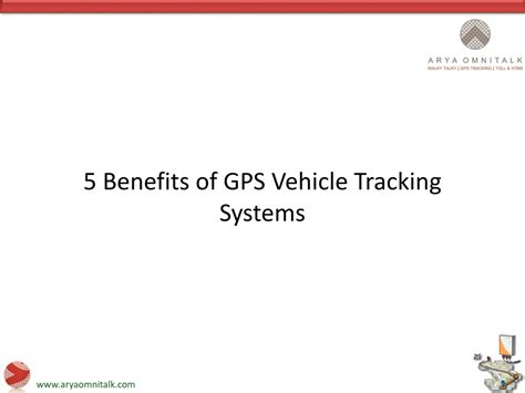 Ppt Benefits Of Gps Vehicle Tracking Systems Powerpoint