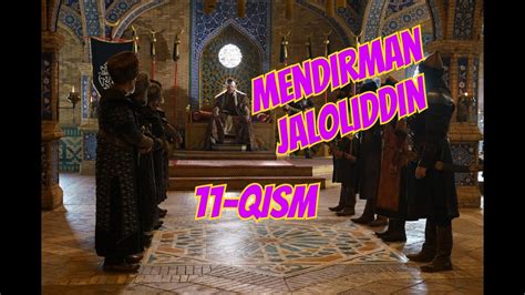 Mendirman Jaloliddin 11 Qism Haqida YouTube