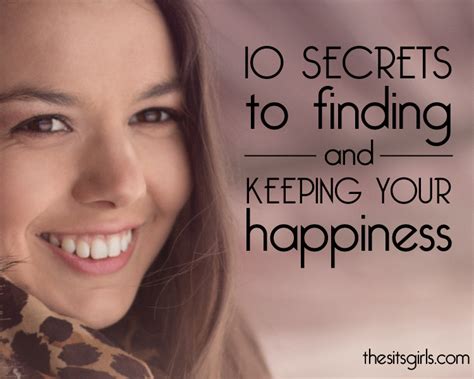 Happiness Secrets To Happiness You Keep Forgetting Happiness Quotes