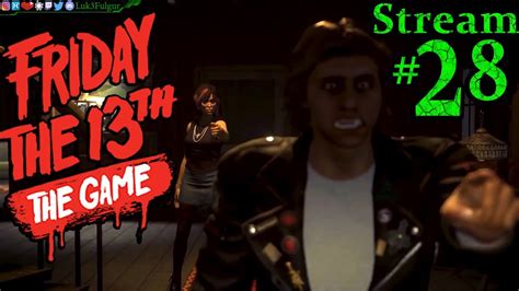 Friday The 13th The Game 🌳☠️jason😈🔪 All Dlc💸pc💻max Graphics 28th Stream🎋 Youtube