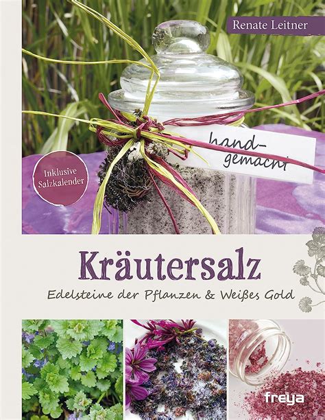 Kr Utersalz Edelsteine Der Pflanzen Wei Es Gold German Edition