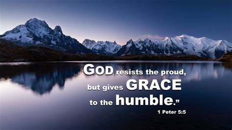 God Resists The Proud But Gives Grace To The Humble 1 Sunday Morning