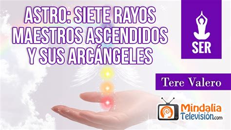 Astro Siete Rayos Maestros Ascendidos Y Sus Arcángeles Por Tere